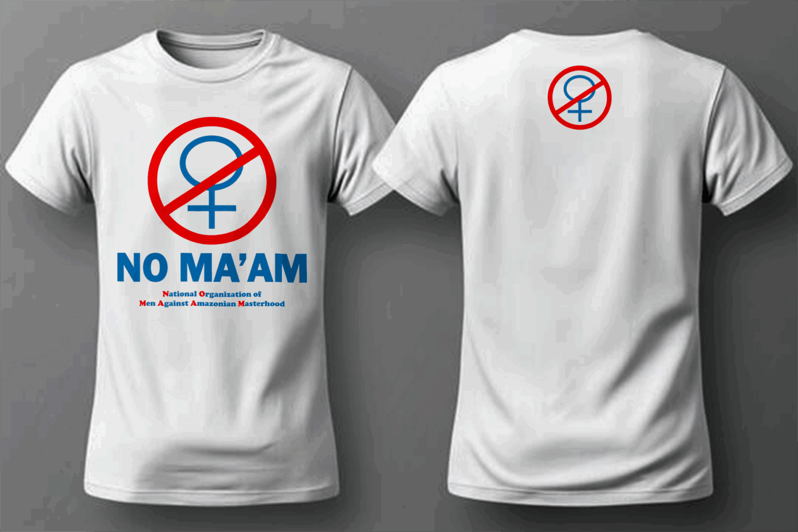 White T-shirt with "No Ma'am" design.